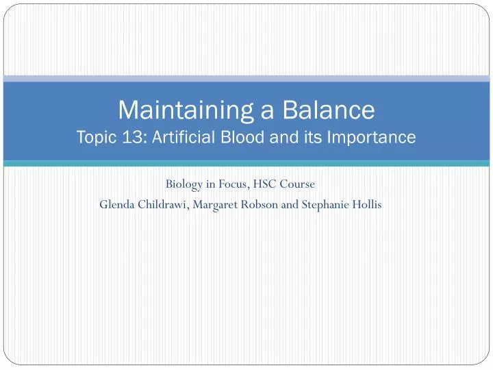 maintaining a balance topic 13 artificial blood and its importance