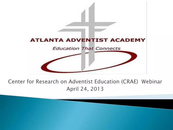 center for research on adventist education crae webinar april 24 2013