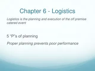 Chapter 6 - Logistics