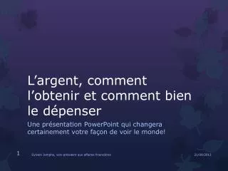 l argent comment l obtenir et comment bien le d penser