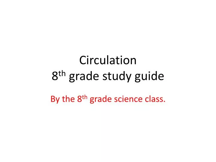 circulation 8 th grade study guide