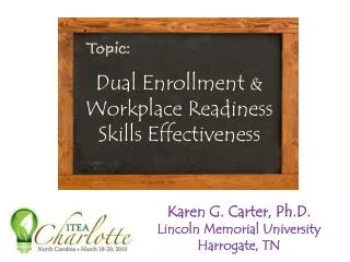 Dual Enrollment &amp; Workplace Readiness Skills Effectiveness