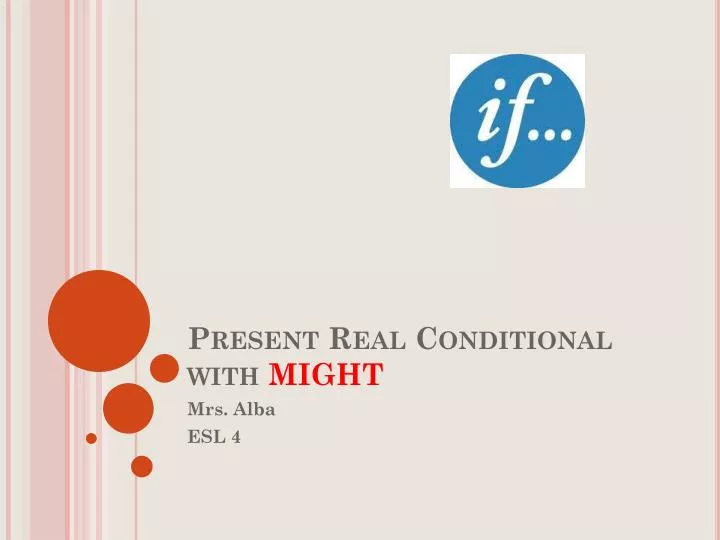 present real conditional with might