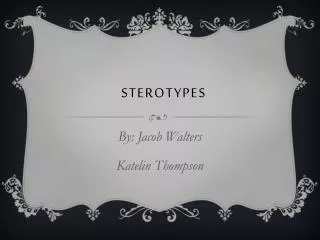 STEROTYPES