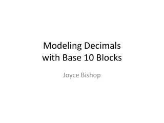 Modeling Decimals with Base 10 Blocks