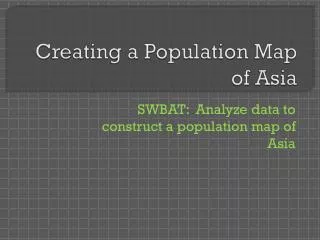 Creating a Population Map of Asia