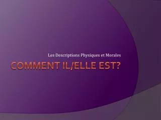 les descriptions physiques et morales