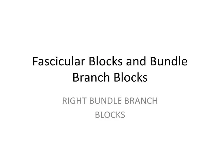 fascicular blocks and bundle branch blocks