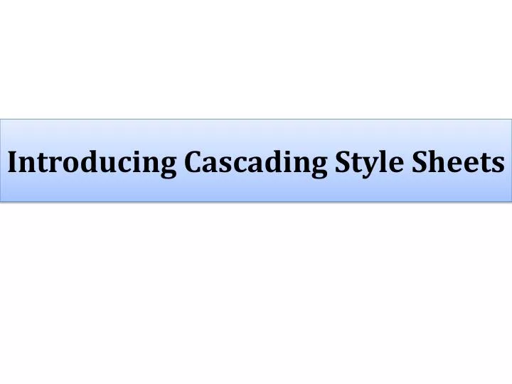 introducing cascading style sheets