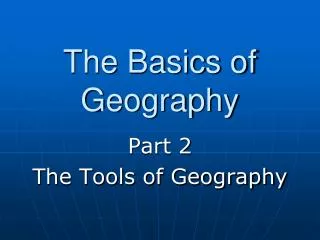The Basics of Geography