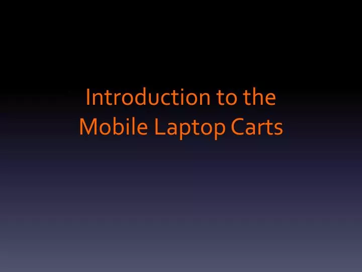 introduction to the mobile laptop carts