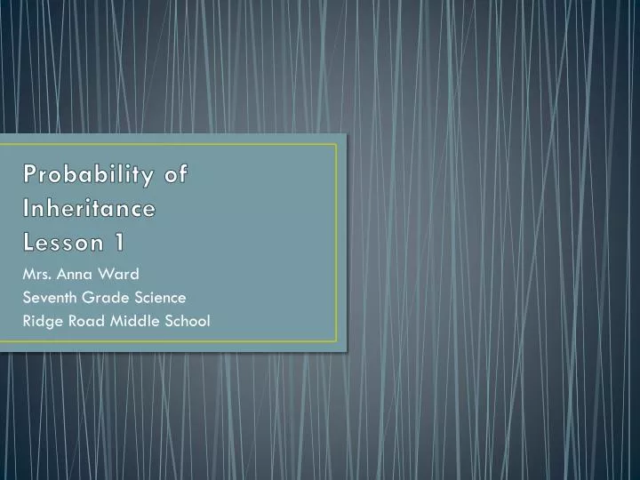 probability of inheritance lesson 1