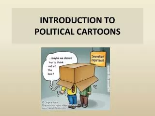 INTRODUCTION TO POLITICAL CARTOONS