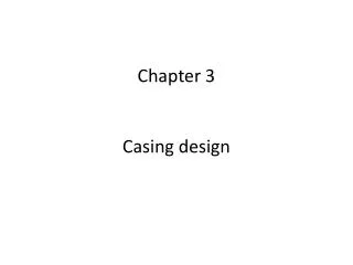 Chapter 3 Casing design