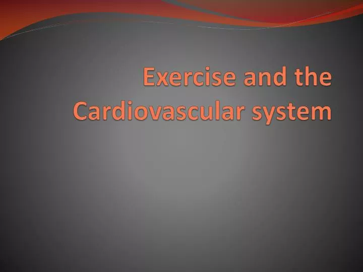 exercise and the cardiovascular system