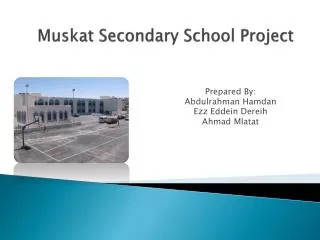 Muskat Secondary School Project