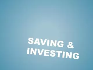 Saving &amp; Investing