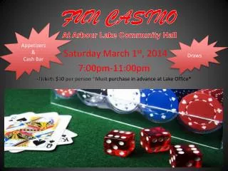 FUN CASINO At A r bour Lake Community Hall