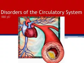 Disorders of the Circulatory System