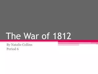 The War of 1812