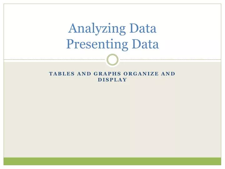 analyzing data presenting data