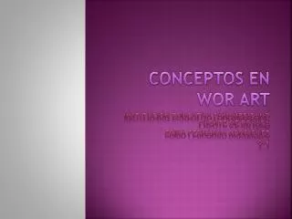 conceptos en wor art