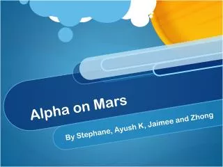 Alpha on Mars