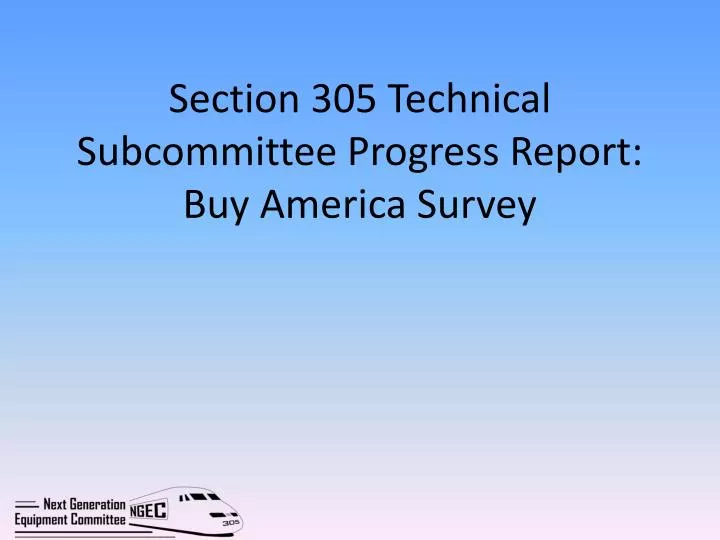 section 305 technical subcommittee progress report buy america survey