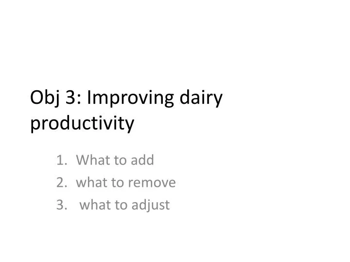 obj 3 improving dairy productivity