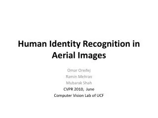 Human Identity Recognition in Aerial Images