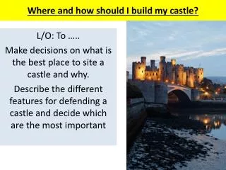 Where and how should I build my castle?