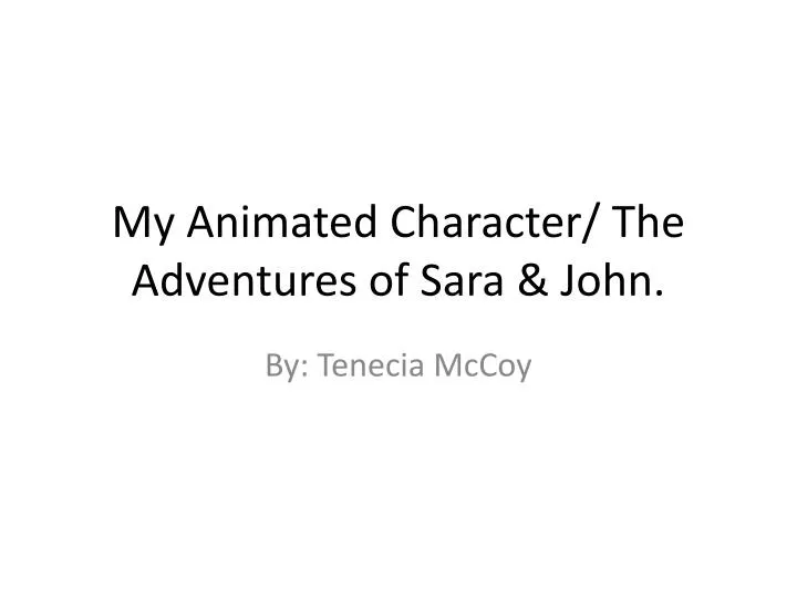 my animated character the adventures of sara john