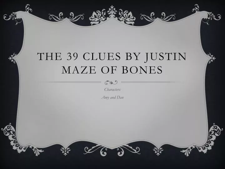 the 39 clues by justin maze of bones