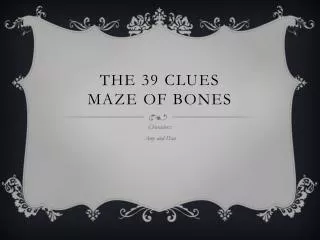 The 39 clues maze of bones