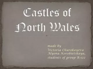Castles of North Wales