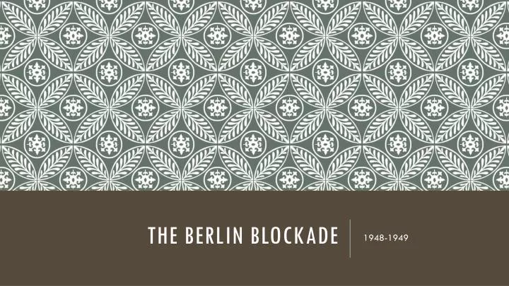 the berlin blockade