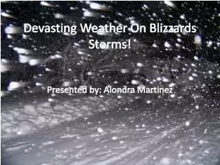 Devasting Weather On Blizzards Storms!