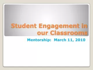 Student Engagement in our Classrooms