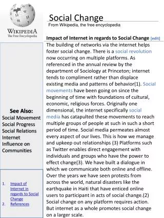 See Also: Social Movement Social Progress Social Relations Internet Influence on Communities