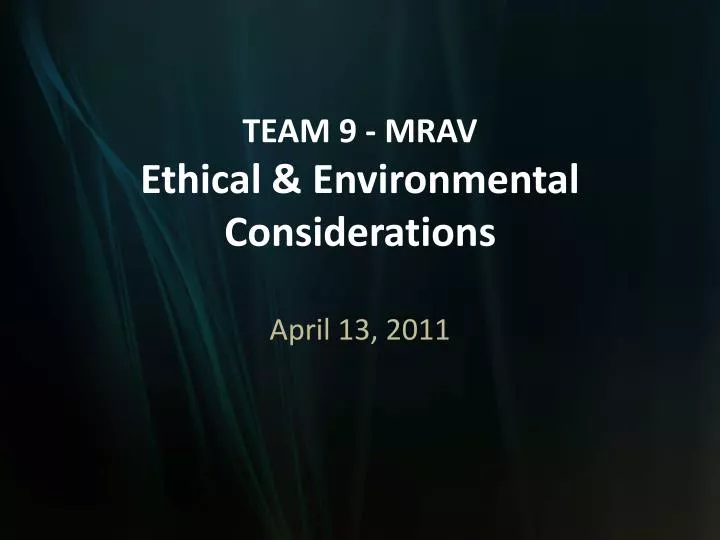 team 9 mrav ethical environmental considerations