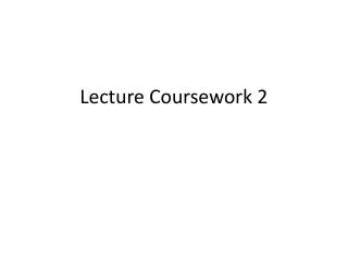 Lecture Coursework 2