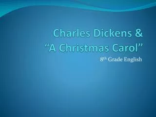 Charles Dickens &amp; “A Christmas Carol”