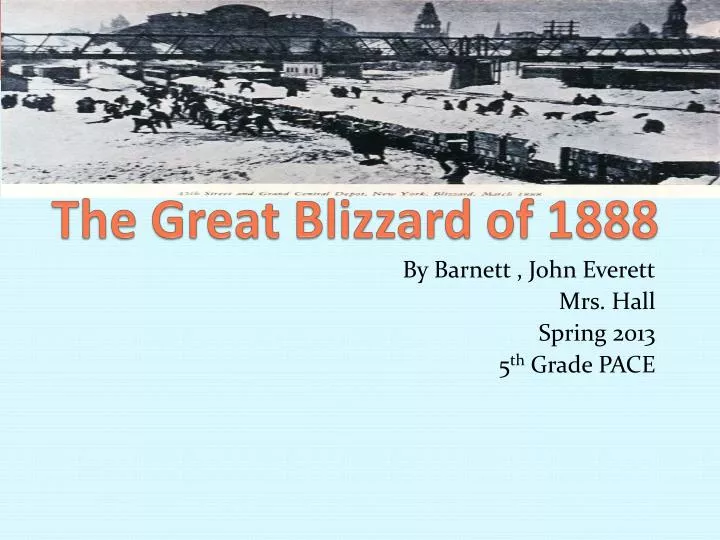 the great blizzard of 1888