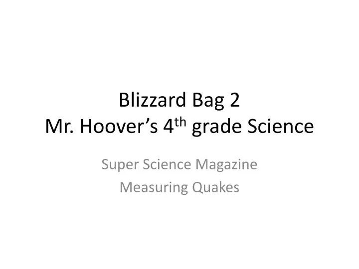 blizzard bag 2 mr hoover s 4 th grade science