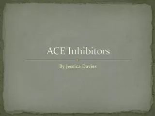 ACE Inhibitors