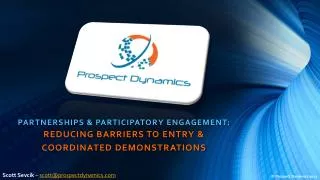 Partnerships &amp; Participatory Engagement: Reducing Barriers to Entry &amp; Coordinated Demonstrations