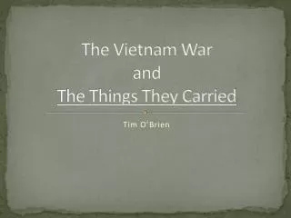 The Vietnam War and The Things They Carried