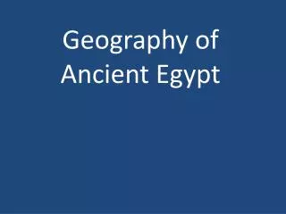 PPT Geography Of Egypt PowerPoint Presentation Free Download ID   Geography Of Ancient Egypt Dt 