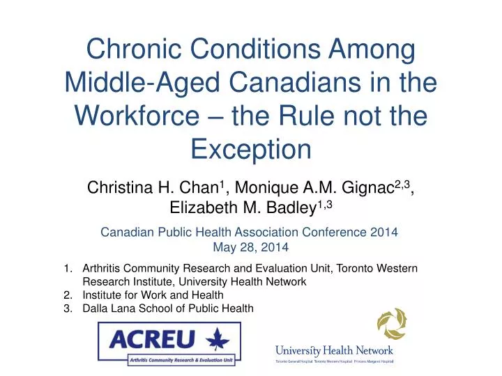 chronic conditions among middle aged canadians in the workforce the rule not the exception