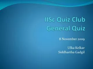 IISc Quiz Club General Quiz